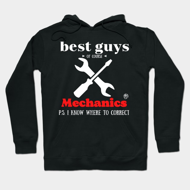 Best guys of course Mechanics Hoodie by Art-Julia